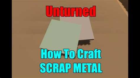 how to make metal sheets in unturned|scrap metal id unturned.